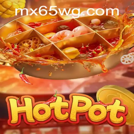 Descubra o Emocionante Mundo de Hotpot: O Jogo que Conecta Pessoas